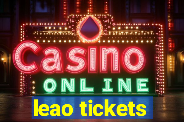 leao tickets